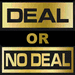 Deal or no Deal? Not yet!